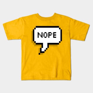 nope Kids T-Shirt